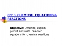 Cpt 3. CHEMICAL EQUATIONS REACTIONS