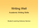 Writing Well Academic Writing Skills