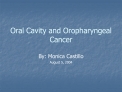 Oral Cavity and Oropharyngeal Cancer