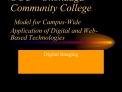 OCC Onondaga Community College Model for Campus-Wide Application of Digital and Web-Based Technologies