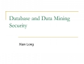 Database and Data Mining Security