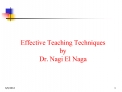 Effective Teaching Techniques by Dr. Nagi El Naga