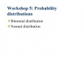 Workshop 5: Probability distributions
