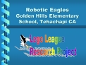 Robotic Eagles Golden Hills Elementary School, Tehachapi CA