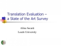 Translation Evaluation a State of the Art Survey