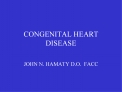 CONGENITAL HEART DISEASE