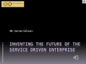 Inventing the future of the Service Driven Enterprise v1