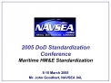 2005 DoD Standardization Conference Maritime HME Standardization