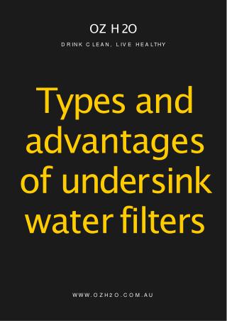 Types and Advantages of Under Sink Water Filters