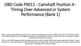 PartsAvatar Gives You The Information For The OBD Code P0011 - Camshaft Position A - Timing Over-Advanced or System Perf