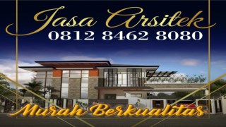 MURAH BERKUALITAS !!!, 0812 8462 8080 (Call/WA), Jasa Arsitek Rumah Online Jakarta