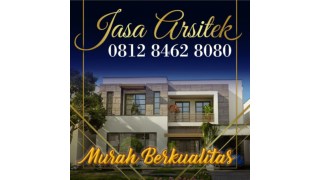 MURAH BERKUALITAS !!!, 0812 8462 8080 (Call/WA), Jasa Arsitek Rumah Minimalis Jakarta