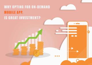 Why Opting for On Demand Mobile Demand is Great Investment