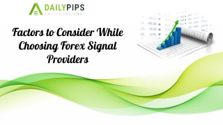 Factors to Consider While Choosing Forex Signal Providers