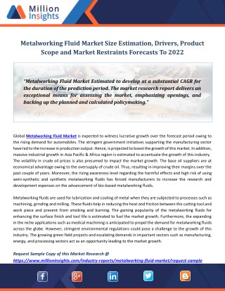 Metalworking Fluid Market Size Estimation, Drivers, Product Scope and Market Restraints Forecasts To 2022