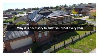 Why it is necessary to audit your roof every year