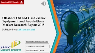 Offshore Oil and Gas Seismic Equipment and Acquisitions Market Research Report 2018
