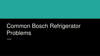 Common Bosch Refrigerator Problems