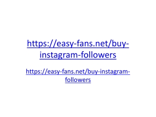Best place to buy Instagram Followers, Likes and Views - Guaranteed and Fast - Easy Fans